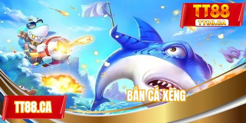 Bắn cá xèng